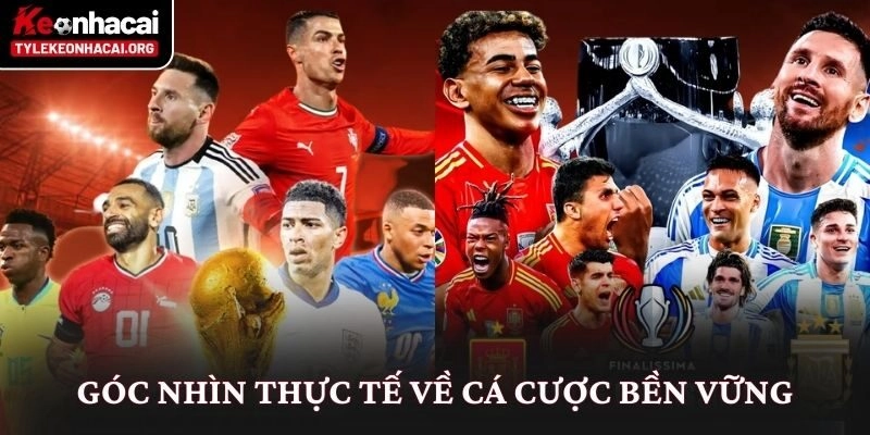 Góc nhìn thực tế về cá cược bền vững