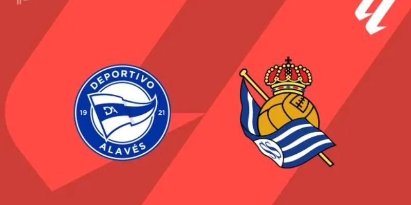 Soi Kèo Trận Alaves Vs Real Sociedad Lúc 3h00 Ngày 5/2/2026 – La Liga